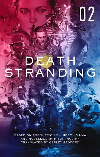 Death Stranding: The Official Novelization - Volume 2