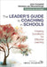 The Leader′s Guide to Coaching in Schools