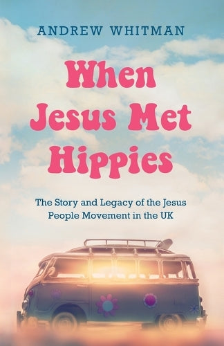When Jesus Met Hippies