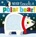 Never Touch a Polar Bear