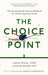 The Choice Point