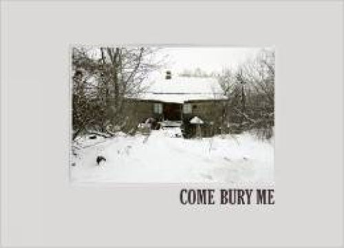 Come Bury Me