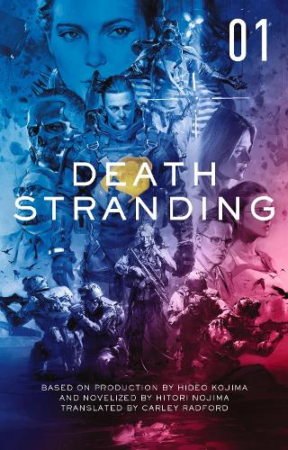 Death Stranding: The Official Novelisation - Volume 1