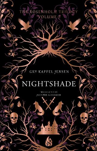 Nightshade: Volume 3 (The Rosenholm Trilogy
