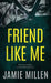 Friend Like Me