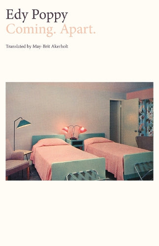 Coming. Apart. (Norwegian Literature Series