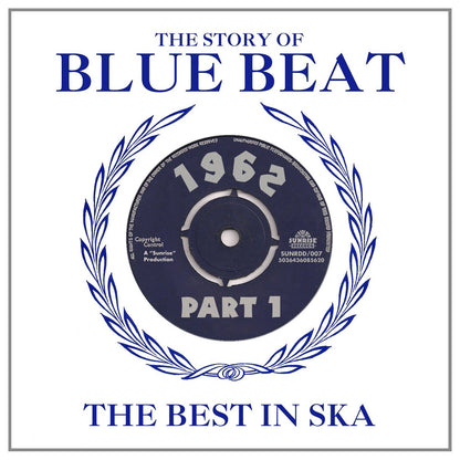 The Story of Blue Beat: The Best in Ska 1962 - Volume 1
