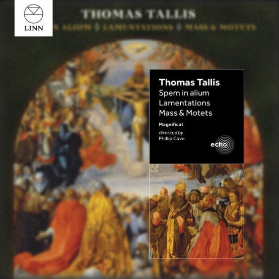 Thomas Tallis: Spem in Alium/Lamentations/Mass & Motets