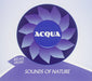 Relax Music 'Sounds Of Nature Acqua'
