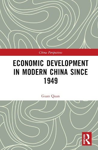 Economic Development in Modern China Since 1949