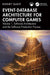 Event-Database Architecture for Computer Games