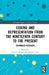 Coding and Representation from the Nineteenth Century to the Present