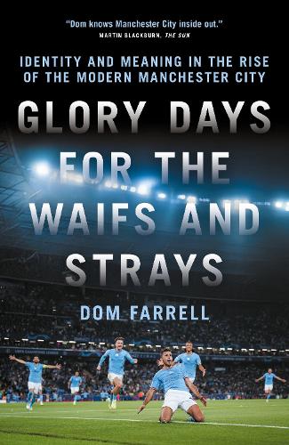 Glory Days for the Waifs and the Strays