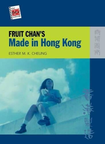 Fruit Chan′s Made in Hong Kong