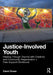Justice-Involved Youth