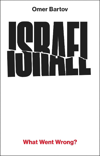 Israel: What Went Wrong?