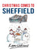 Christmas Comes to Sheffield