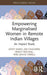 Empowering Marginalised Women in Remote Indian Villages