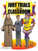 Jury Trials in the Classroom