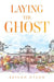 Laying the Ghost