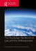 The Routledge Handbook of Law and the Anthropocene