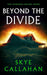 Beyond the Divide