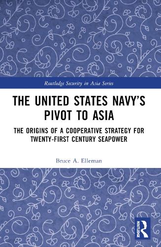 The United States Navy’s Pivot to Asia