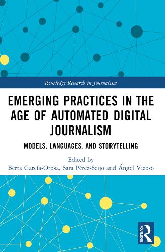 Emerging Practices in the Age of Automated Digital Journalism