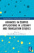 Advances in Corpus Applications in Literary and Translation Studies