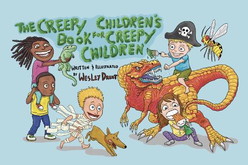 The Creepy Children's Book for Creepy Children