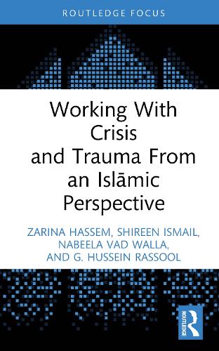 Working With Crisis and Trauma From an Islāmic Perspective