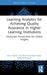 Learning Analytics For Achieving Qualit