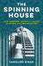 The Spinning House
