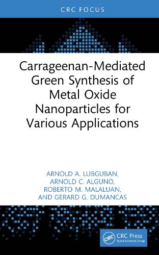 Carrageenan-Mediated Green Synthesis of Metal Oxide Nanoparticles for Various Applications