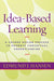 Idea-Based Learning