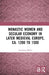 Monastic Women and Secular Economy in Later Medieval Europe, ca. 1200 to 1500