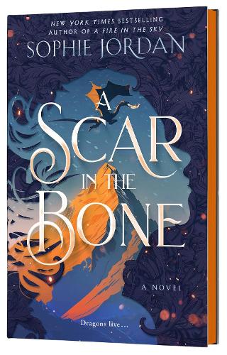 A Scar in the Bone (Deluxe Limited Edition): A Novel: 2 (Fire in the Sky