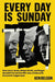 Every Day Is Sunday
