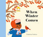When Winter Comes