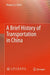 A Brief History of Transportation in China