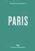 An Opinionated Guide to Paris