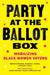 Party at the Ballot Box