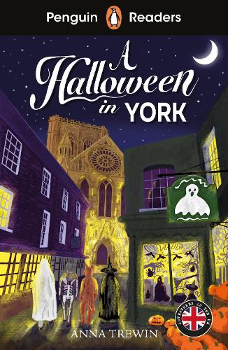 Penguin Readers Level 2: A Halloween in York (ELT Graded Reader