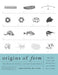 Origins of Form