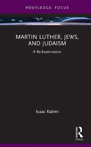 Martin Luther, Jews, and Judaism