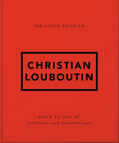 The Little Guide to Christian Louboutin
