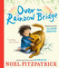 Over the Rainbow Bridge