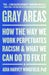 Gray Areas