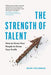 The Strength of Talent