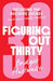 Figuring Out Thirty